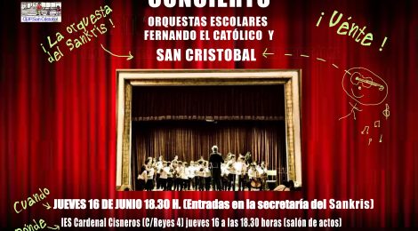 Concierto orquestas escolares San Cristóbal y Fernando El Católico. Jueves 16 de junio 18:30h